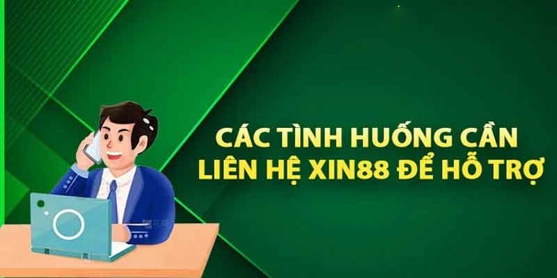 Các vấn đề cần hỗ trợ từ Xin88